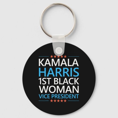 Harris 1st Black Woman Vice President 2020 Quote  Keychain