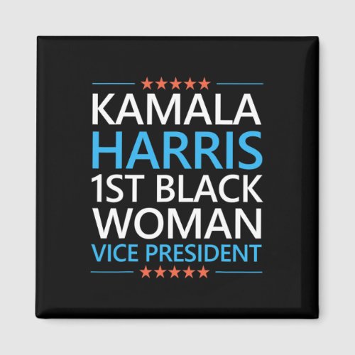 Harris 1st Black Woman Vice President 2020 Quote  Magnet