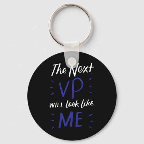 Harris 2020 Election The Next Vp Will Look Like Me Keychain