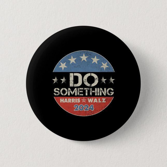 Harris 2024 Election - Michelle Obama Do Something Button (Front)