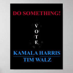Harris 2024 Election - Michelle Obama Do Something Poster
