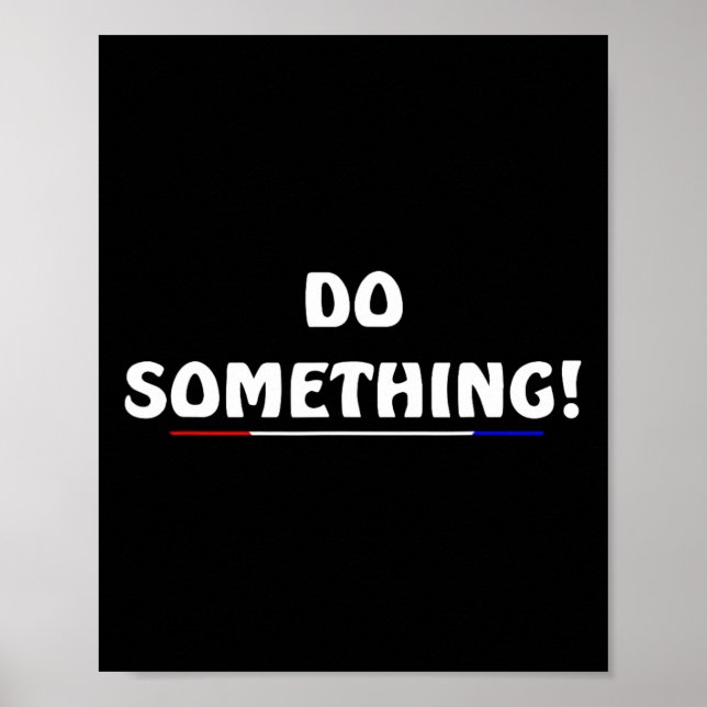 Harris 2024 Election - Michelle Obama Do Something Poster (Front)
