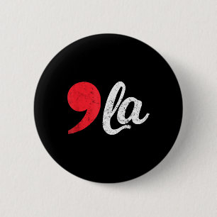 Harris 2024 President Distressed Comma La Funny 1 Button