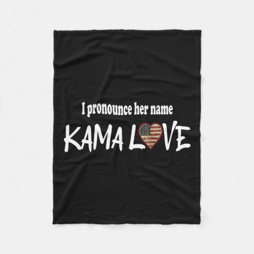 Harris 2024 Pronounce Her Name Kamalove Pro Democr Fleece Blanket