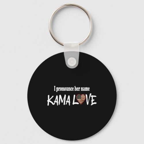 Harris 2024 Pronounce Her Name Kamalove Pro Democr Keychain