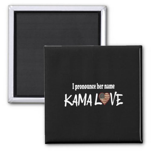 Harris 2024 Pronounce Her Name Kamalove Pro Democr Magnet