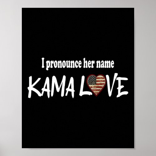 Harris 2024 Pronounce Her Name Kamalove Pro Democr Poster