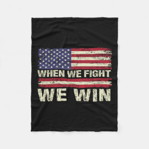 Harris 2024 When We Fight We Win Dnc America Flag Fleece Blanket