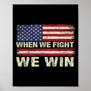 Harris 2024 When We Fight We Win Dnc America Flag Poster