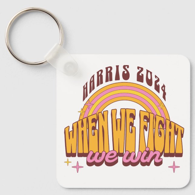 Harris 2024 When We Fight We Win Keychain (Front)