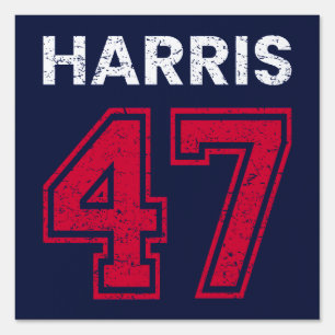 Harris 47 I - Kamala Harris For President Sign