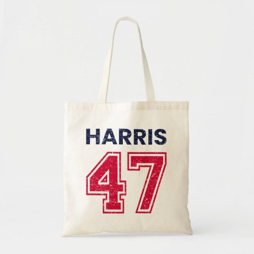 Harris 47 I _ Kamala Harris For President Tote Bag