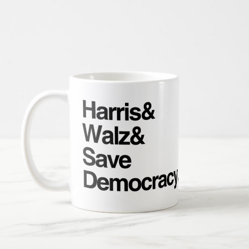 Harris and Walz and Save Democracy Coffee Mug