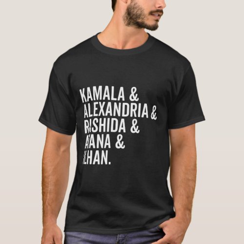 Harris Aoc Rashida Ayana Ilhan Strong Women Squad  T_Shirt