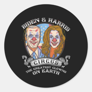 Harris Circus Greatest Clowns On Earth Anti Biden Classic Round Sticker