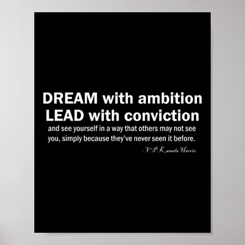 Harris Dream Lead Motivational Men Women Youth  Poster