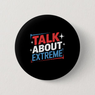 Harris Election Campaign Talk About Extreme Button