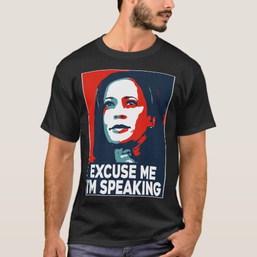 Harris Excuse Me Im Speaking  T_Shirt