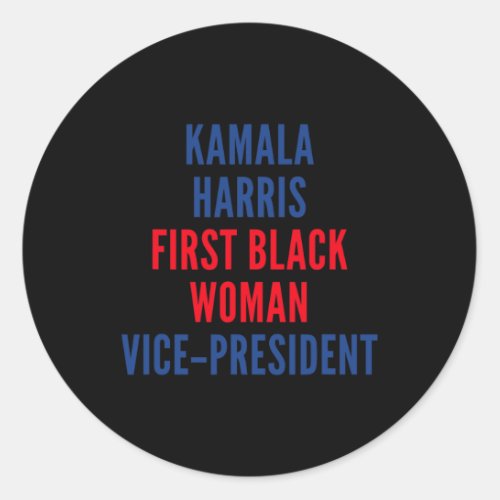 Harris First Black Woman Vp  Classic Round Sticker