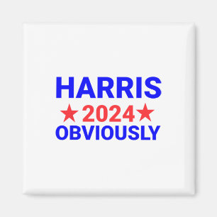 Harris For President Obviously 1 Magnet