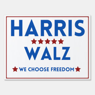 Harris for President WE CHOOSE FREEDOM Yard Sign