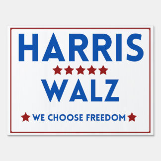 Harris for President WE CHOOSE FREEDOM Yard Sign