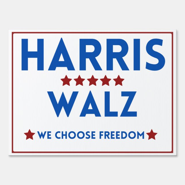 Harris for President WE CHOOSE FREEDOM Yard Sign (Back)