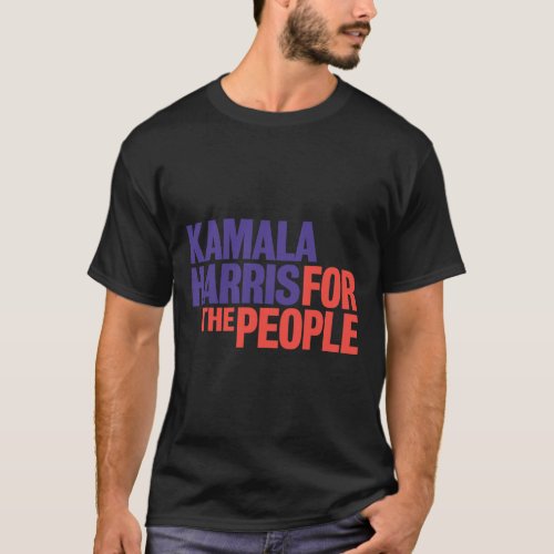 Harris For The People President 2020 Campaign  T_Shirt