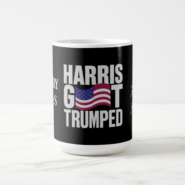 Harris Got Trumped The Ultimate Political Humor  Coffee Mug (Center)