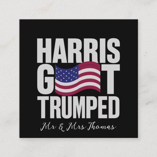 Harris Got Trumped The Ultimate Political Humor  Square Business Card (Front)