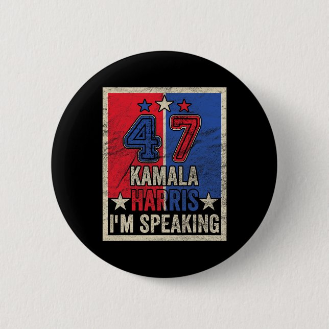 Harris I'm Speaking Quote President Campaign 2024  Button (Front)