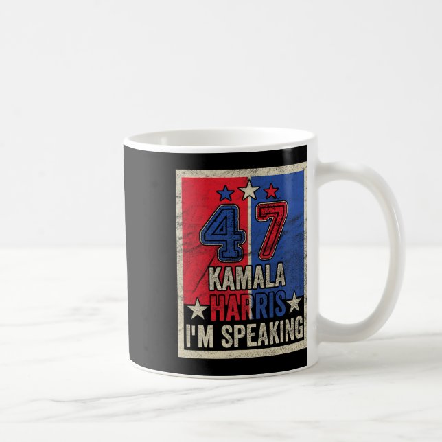 Harris I'm Speaking Quote President Campaign 2024  Coffee Mug (Right)