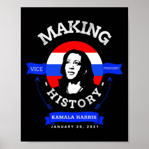 Harris Inauguration 2021 Making History Poster