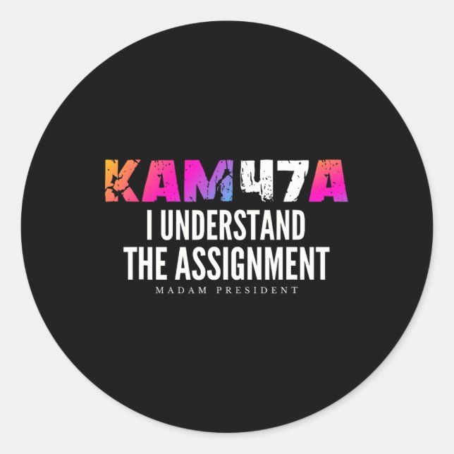 Harris Kam47a I Understand The Ignment Meme  Classic Round Sticker (Front)