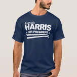 HARRIS - Kamala Harris for President T-Shirt