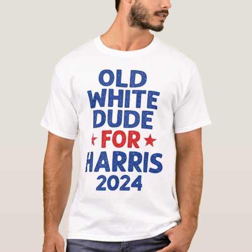 Harris Old White Dudes For Harris Men Funny Politi T_Shirt