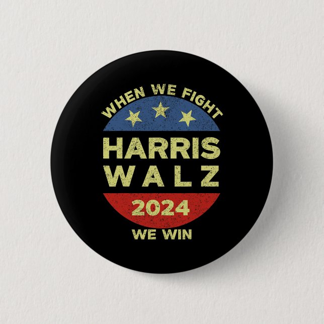 Harris Tim WAlzheimer 2024 When We Fight We Win  Button (Front)