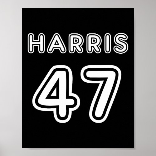 Harris Vice President 2024 And 47th President In 2 Poster