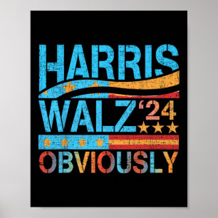 Harris W Obviously! Harris Waltz 2024 Election 1 Poster
