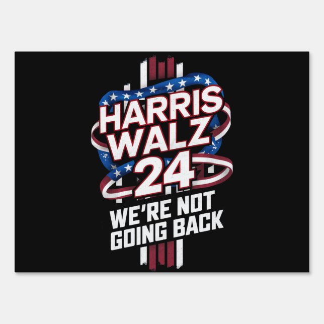 Harris Waltz 2024 Election Kamala Harris Tim Waltz Sign (Front)