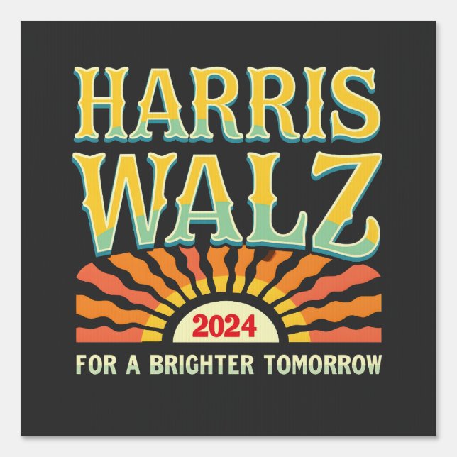 Harris Waltz for A Brighter Tomorrow Kamala Harris Sign (Front)