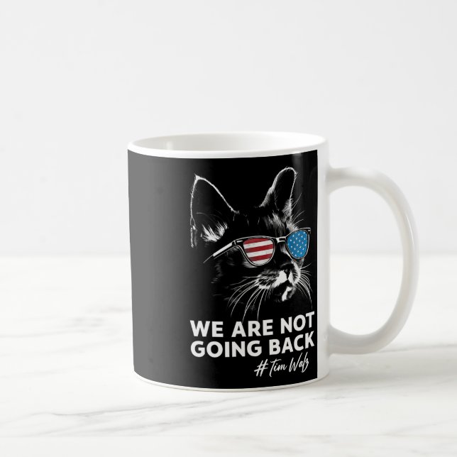 Harris Waltz We Are Not Going Back Kamala Harris 2 Coffee Mug (Right)