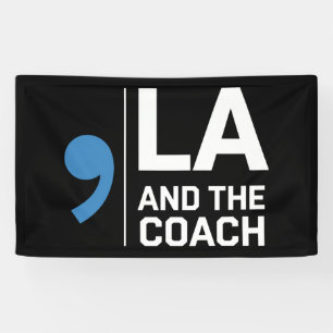 Harris Walz 2024 Comma La and The Coach 2024  Banner