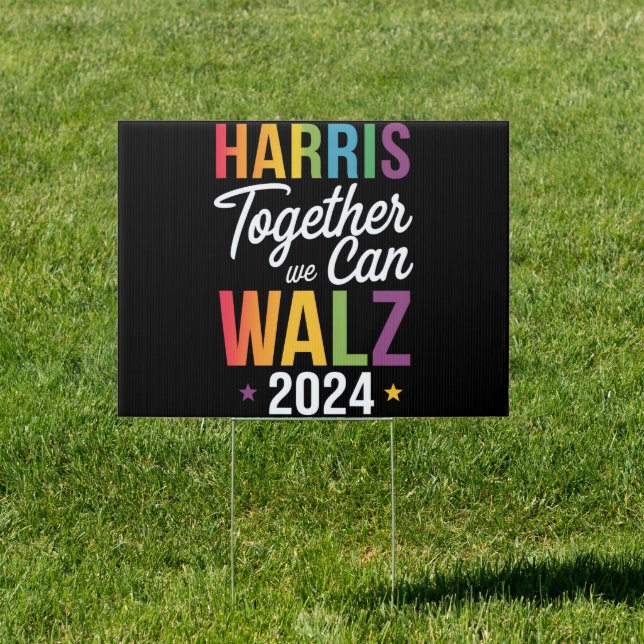 Harris Walz 2024 Kamala Together We Can LGBT Sign (Insitu)