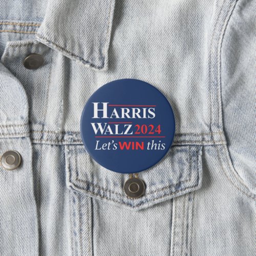 HARRIS Walz 2024 _ Lets Win This Election Button