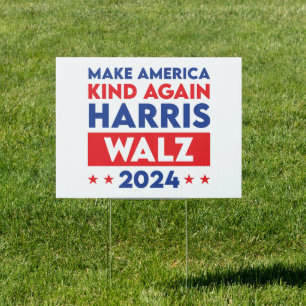Harris Walz 2024 Make America Kind Again Sign