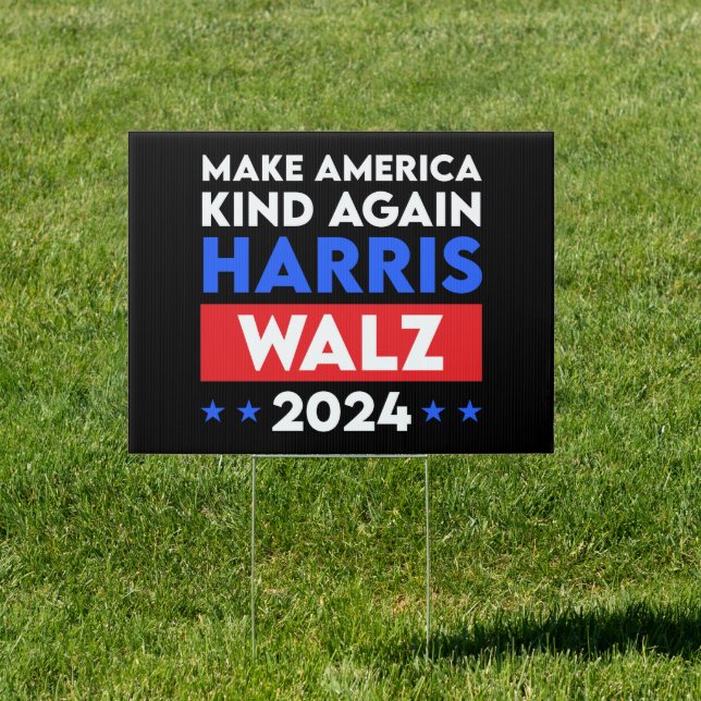 Harris Walz 2024 Make America Kind Again Sign (Insitu)
