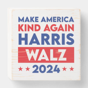 Harris Walz 2024 Make America Kind Again Wooden Box Sign