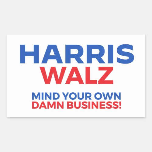 Harris Walz 2024 _ Mind Your Own Business Rectangular Sticker