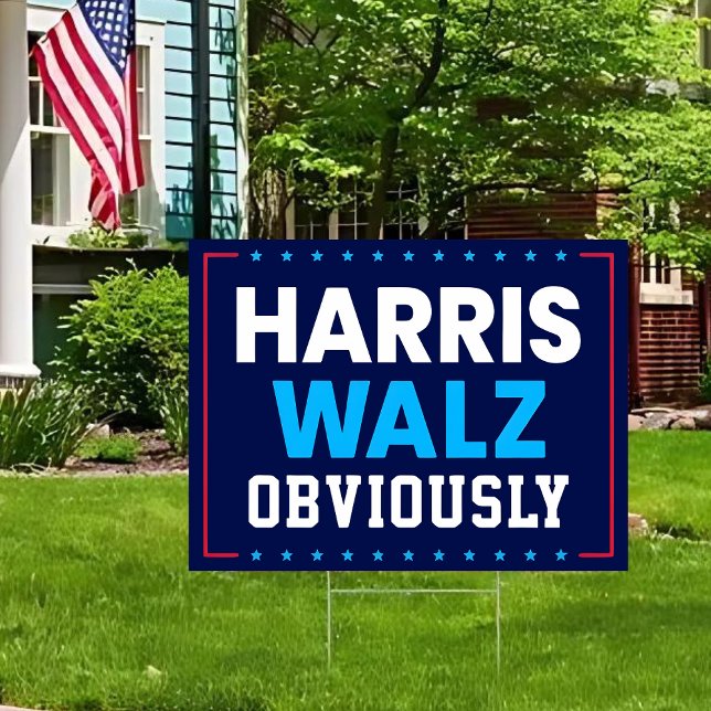 Harris Walz 2024 Obviously Sign (Creator Uploaded)